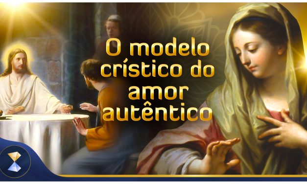 O modelo crístico do amor autêntico