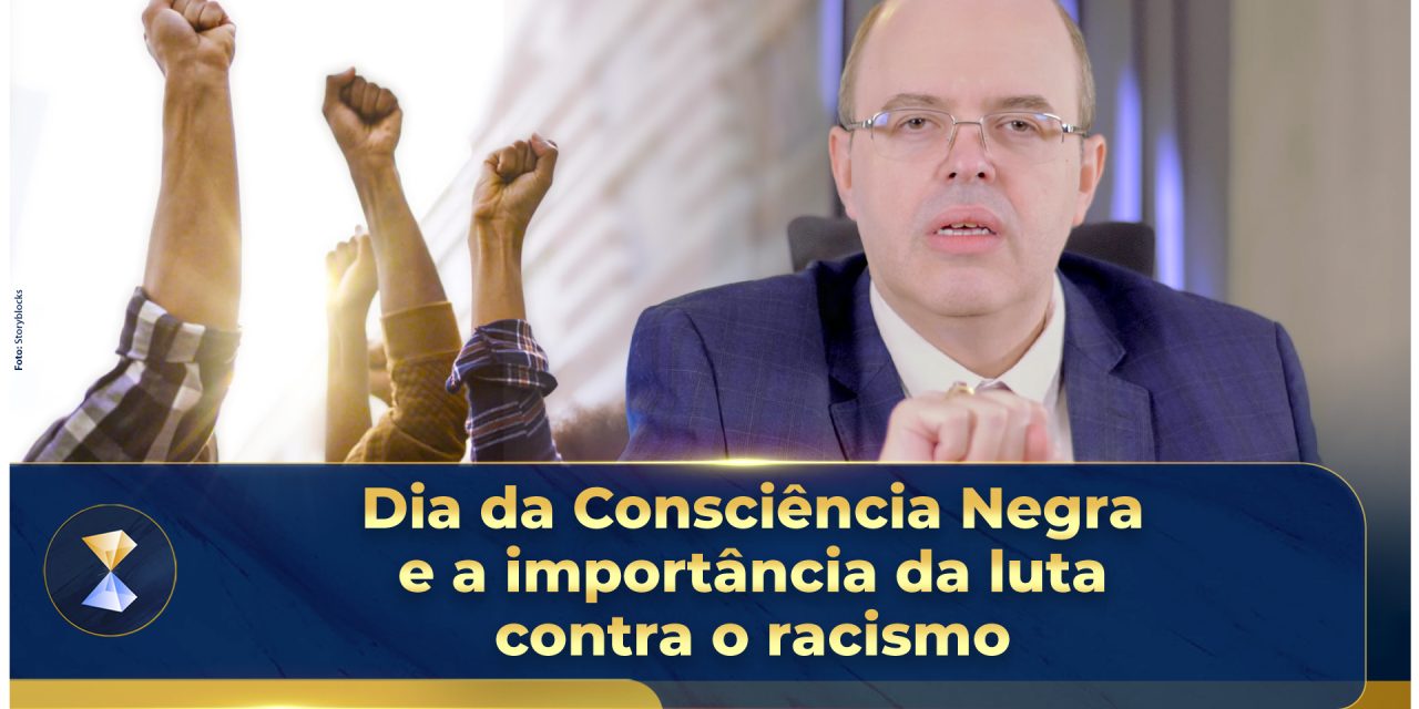 Dia da Consciência Negra e a importância da luta contra o racismo