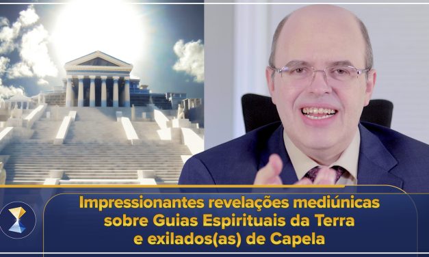 Impressionantes revelações mediúnicas sobre Guias Espirituais da Terra e exilados(as) de Capela