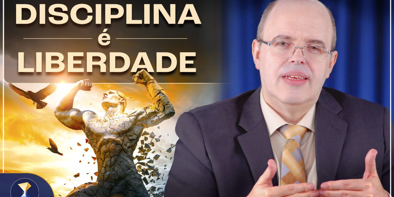 Como a disciplina pode nos libertar