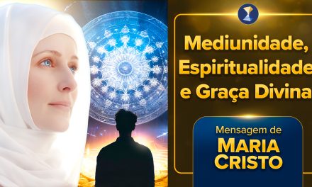 Mediunidade, Espiritualidade e Graça Divina