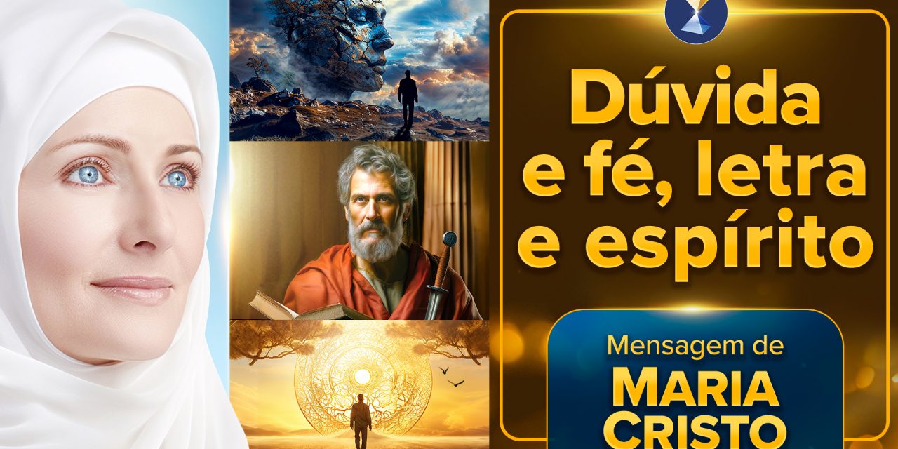 Dúvida e fé, letra e espírito