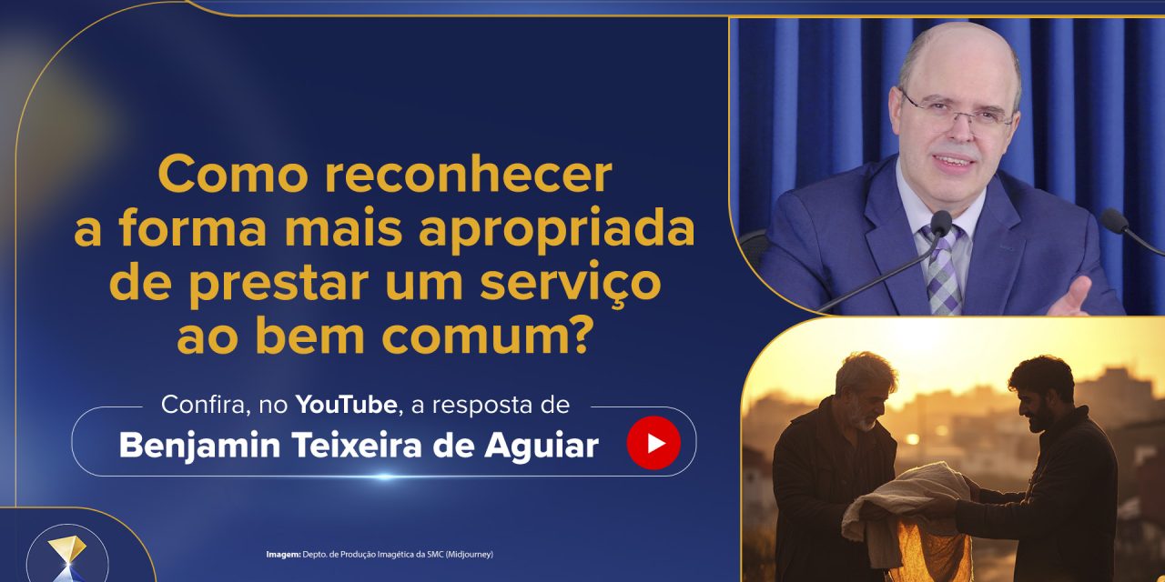 Como reconhecer a forma mais apropriada de prestar um serviço ao bem comum?