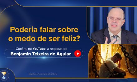 Poderia falar sobre o medo de ser feliz?