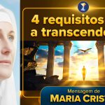 4 requisitos para a transcendência