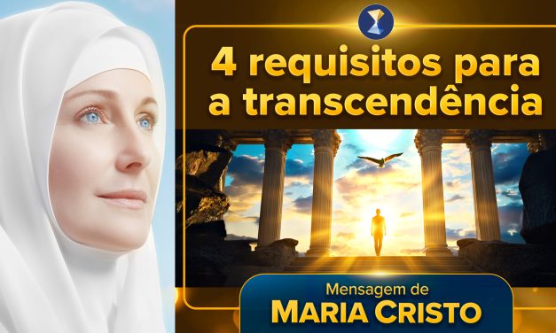 4 requisitos para a transcendência