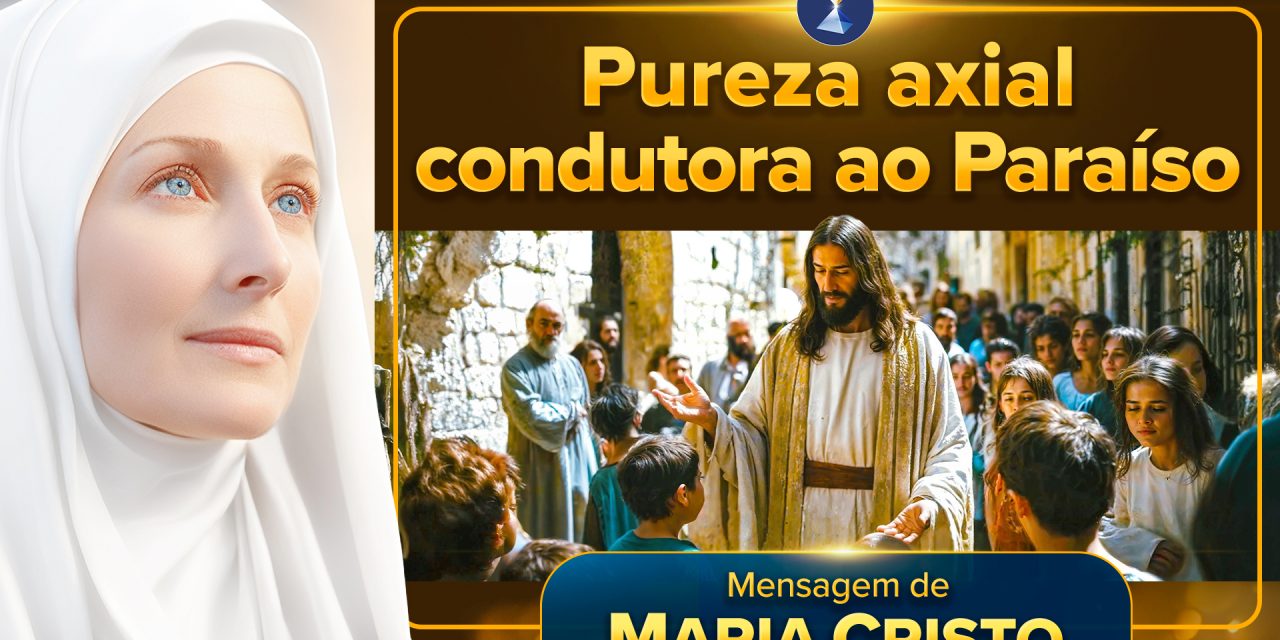 Pureza axial condutora ao Paraíso